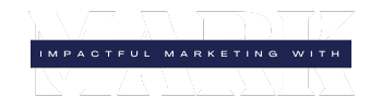 Impactful Marketing with Mark